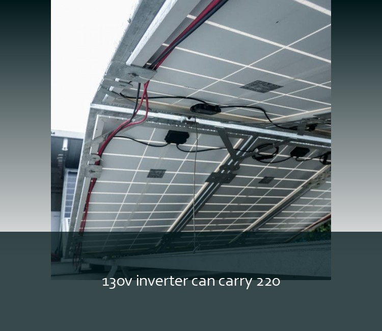 130v inverter can carry 220