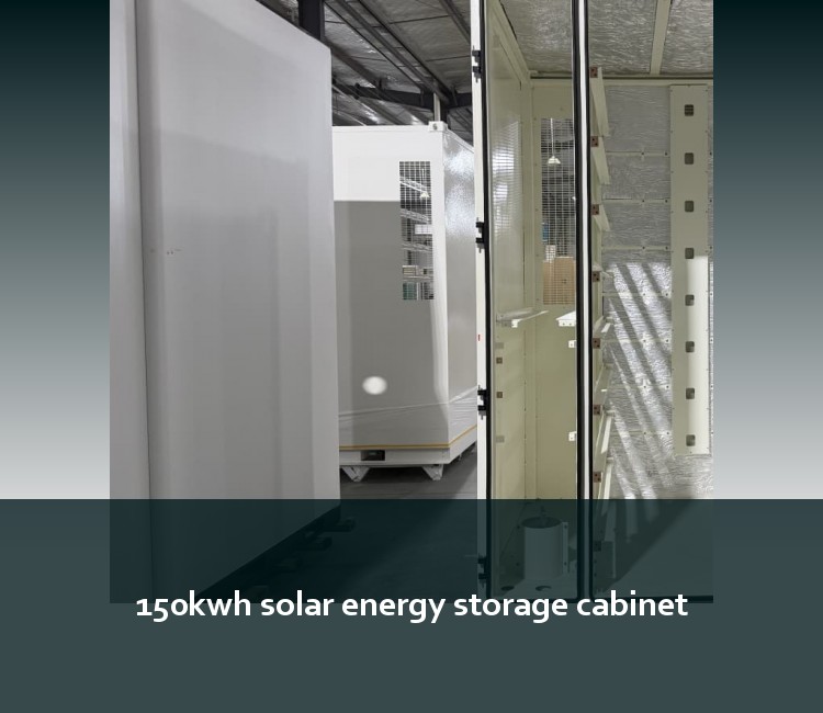 150kwh solar energy storage cabinet