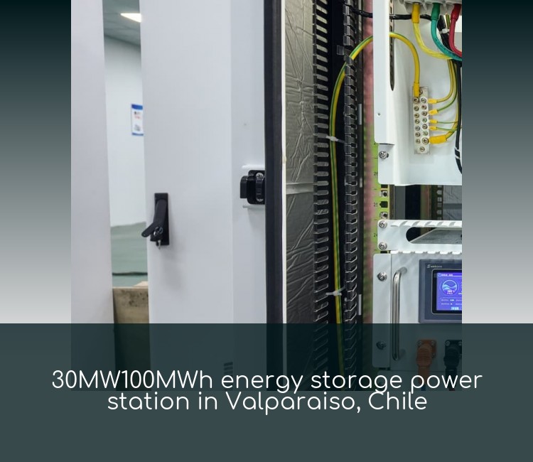 30MW100MWh energy storage power station in Valparaiso, Chile