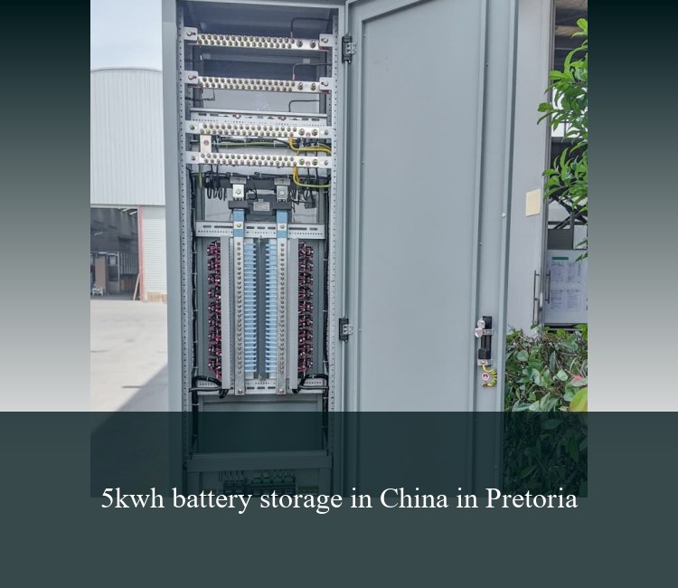 5kwh battery storage in China in Pretoria