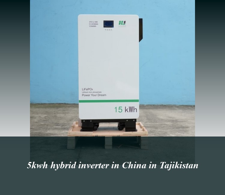 5kwh hybrid inverter in China in Tajikistan