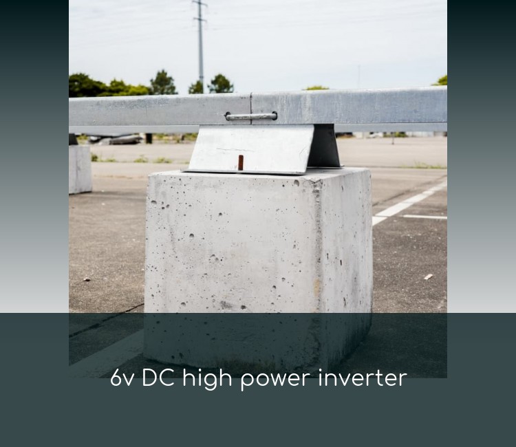 6v DC high power inverter