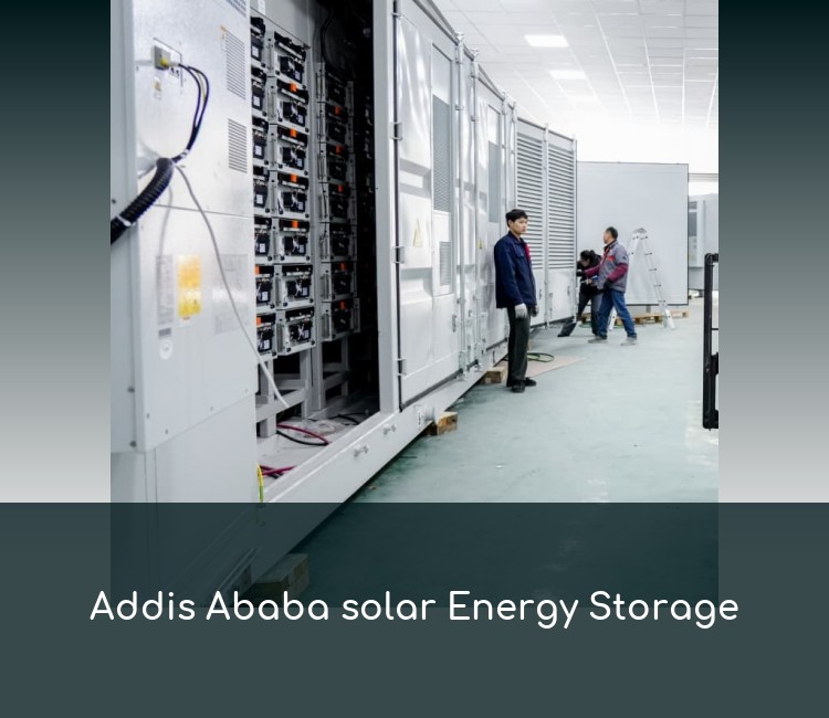 Addis Ababa solar Energy Storage
