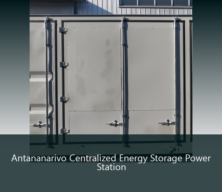 Antananarivo Centralized Energy Storage Power Station