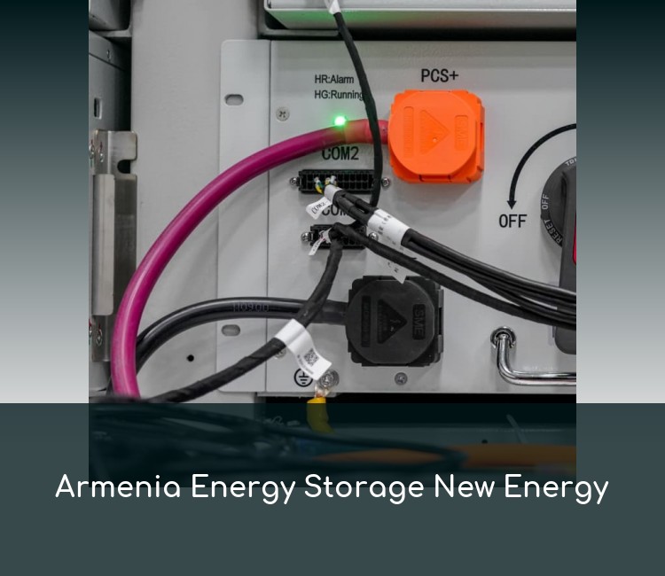 Armenia Energy Storage New Energy