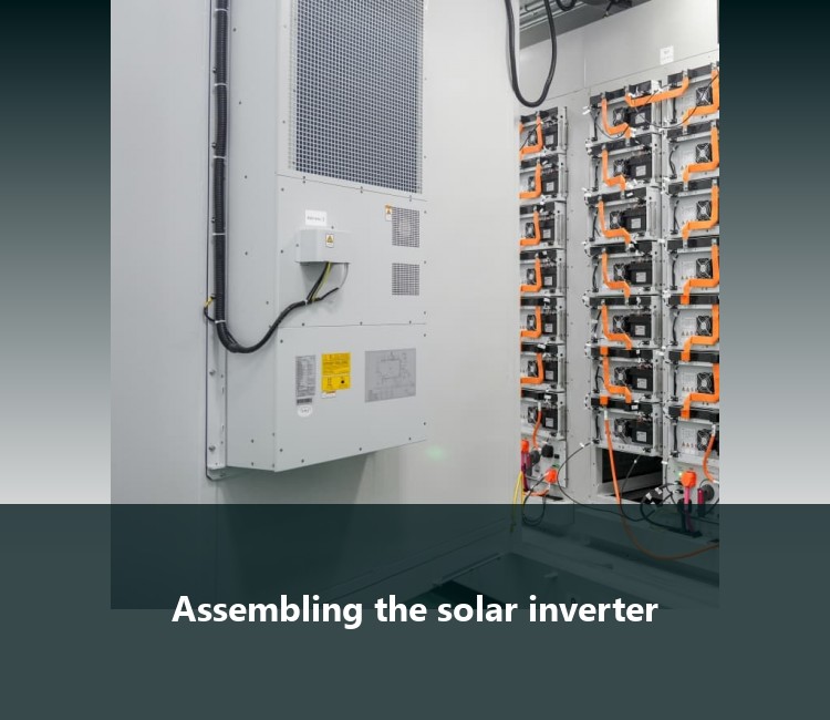 Assembling the solar inverter