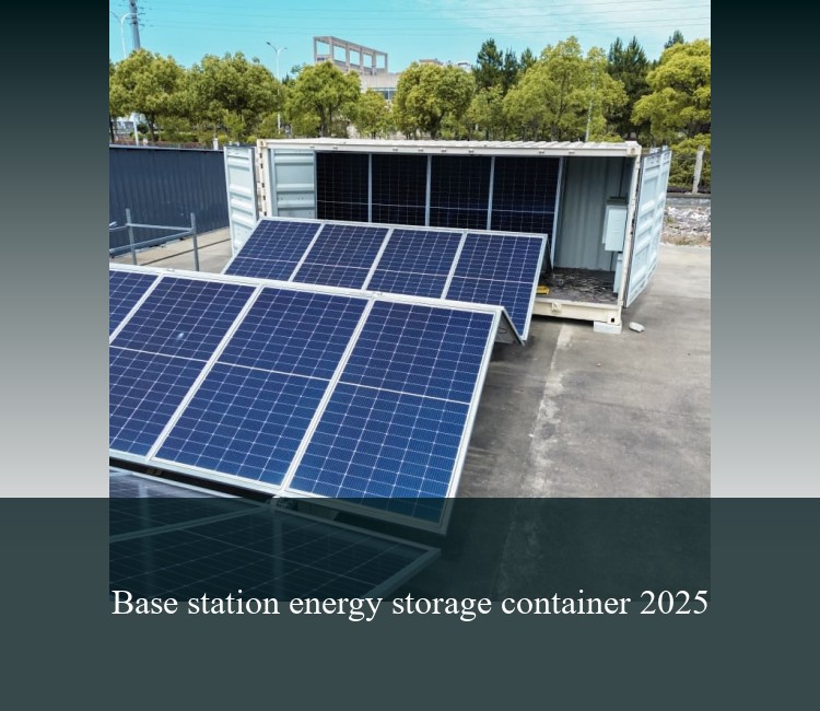 Base station energy storage container 2025