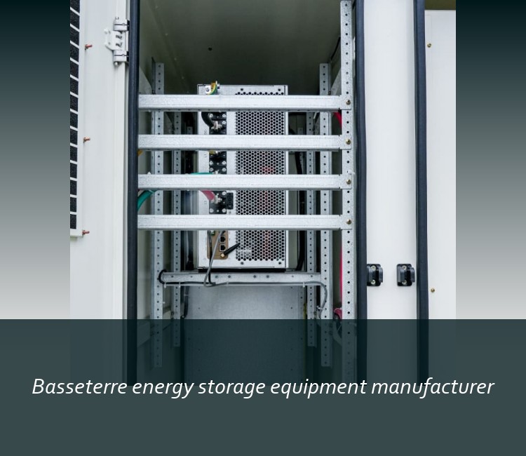 Basseterre energy storage equipment manufacturer