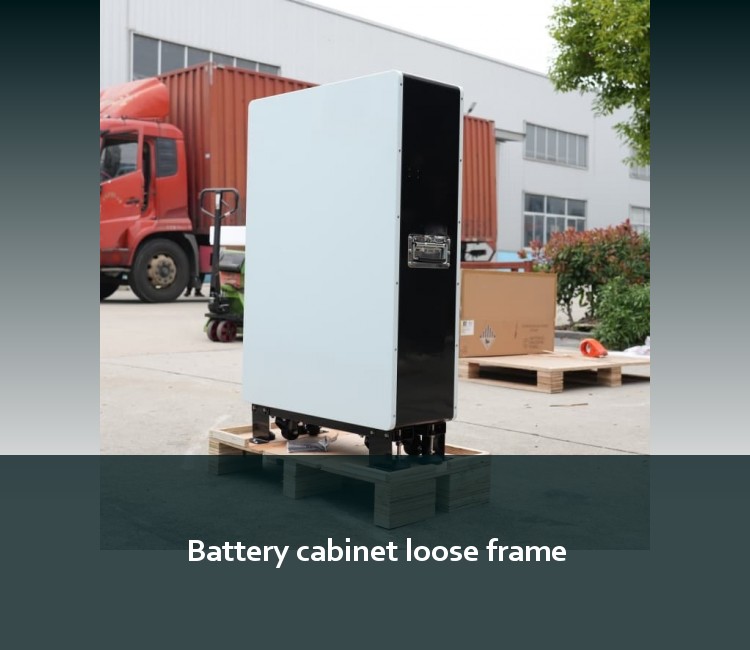 Battery cabinet loose frame