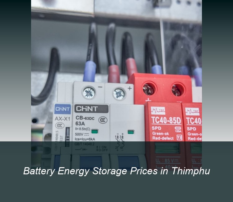 Battery Energy Storage Prices in Thimphu