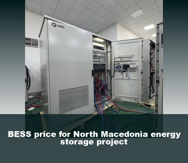 BESS price for North Macedonia energy storage project