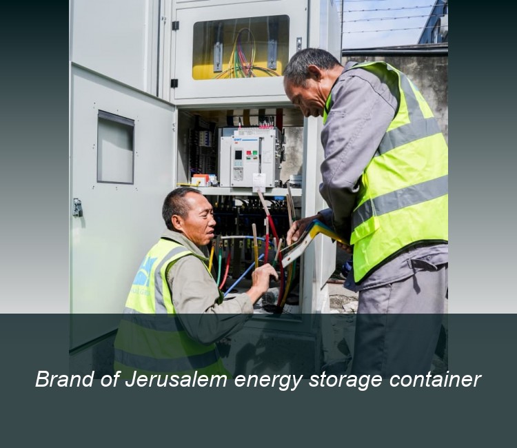Brand of Jerusalem energy storage container