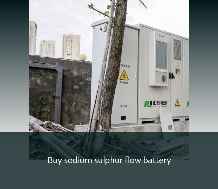 Buy sodium sulphur flow battery