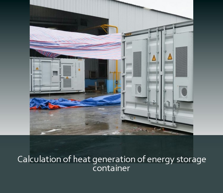 Calculation of heat generation of energy storage container