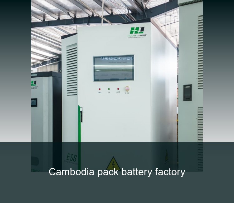 Cambodia pack battery factory