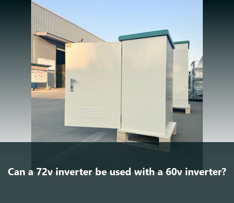 Can a 72v inverter be used with a 60v inverter?