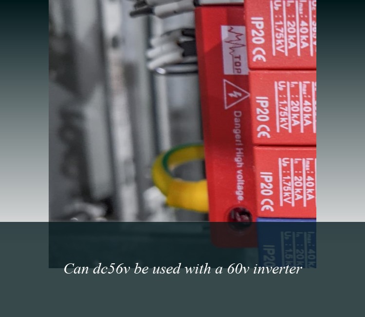 Can dc56v be used with a 60v inverter