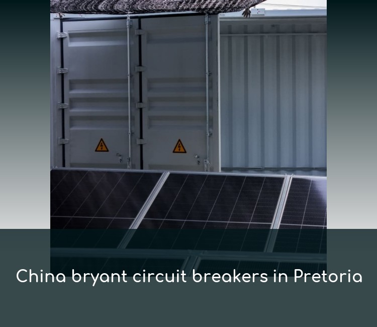 China bryant circuit breakers in Pretoria
