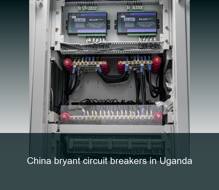 China bryant circuit breakers in Uganda
