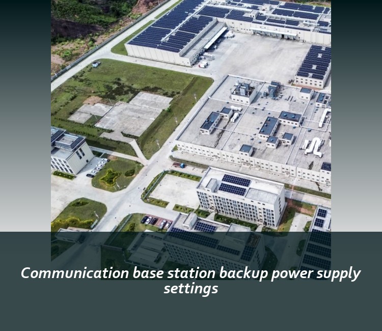 Communication base station backup power supply settings