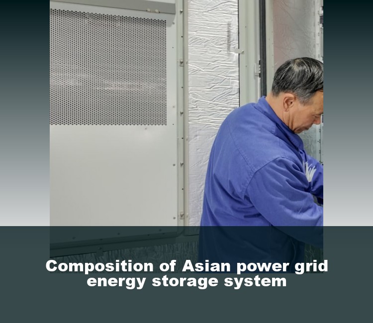 Composition of Asian power grid energy storage system