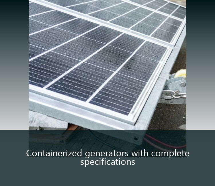 Containerized generators with complete specifications