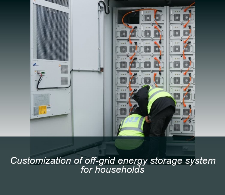 Customization of off-grid energy storage system for households