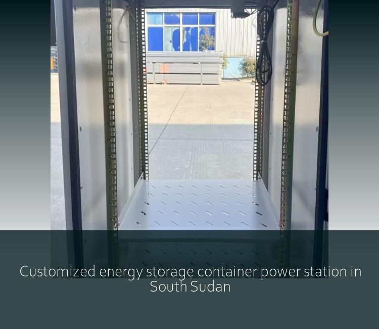 Customized energy storage container power station in South Sudan