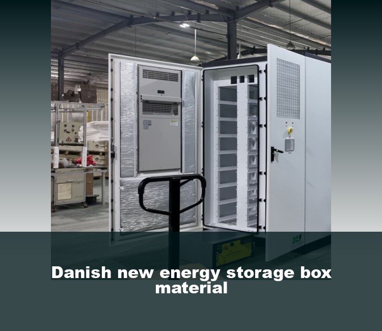 Danish new energy storage box material
