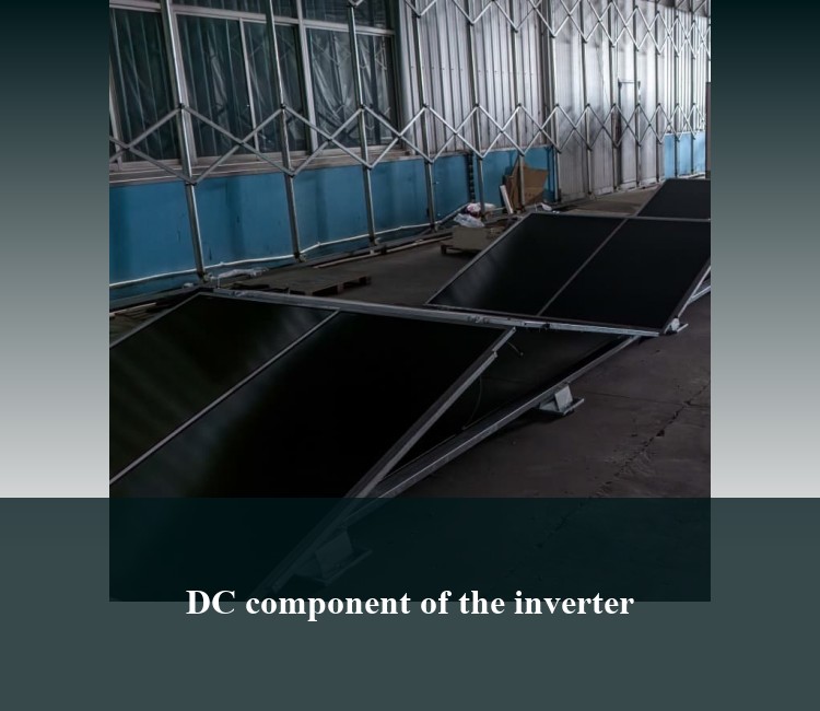 DC component of the inverter