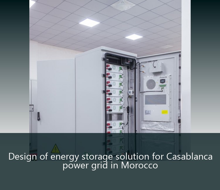 Design of energy storage solution for Casablanca power grid in Morocco