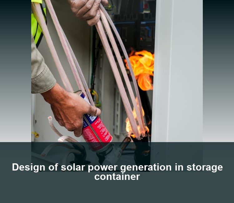 Design of solar power generation in storage container