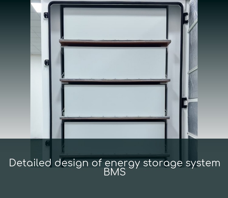 Detailed design of energy storage system BMS