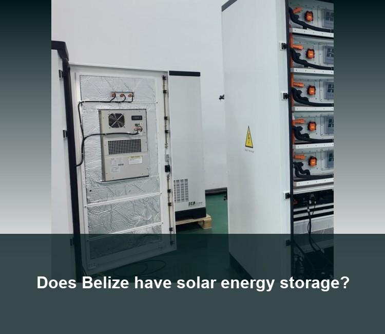 Does Belize have solar energy storage?