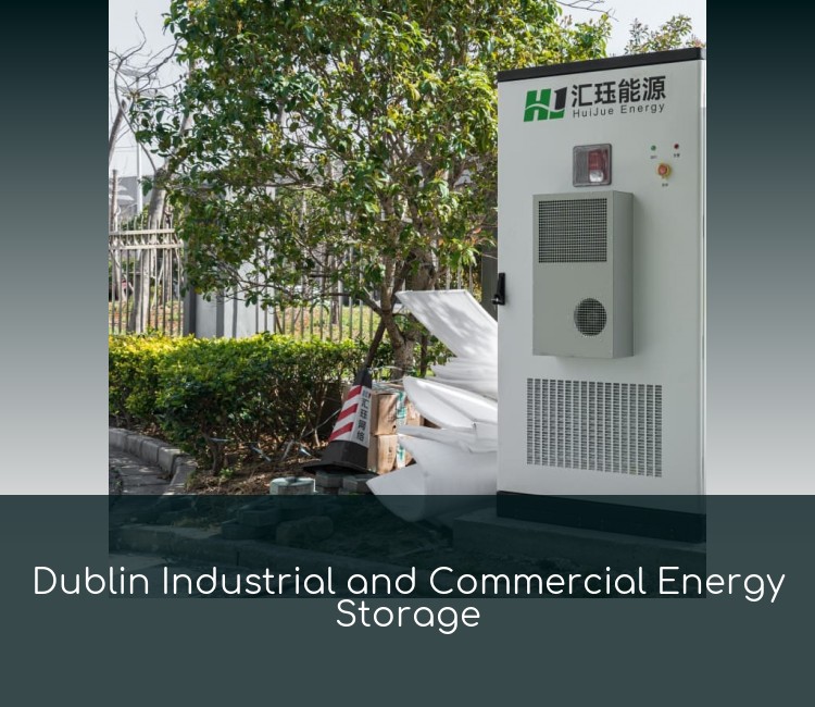 Dublin Industrial and Commercial Energy Storage