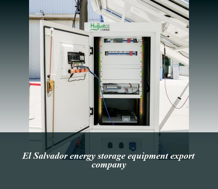 El Salvador energy storage equipment export company