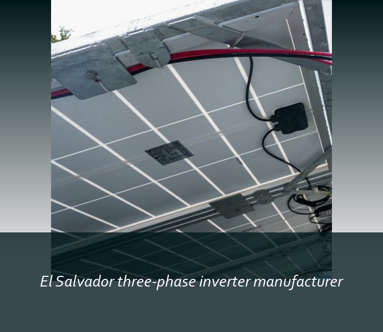 El Salvador three-phase inverter manufacturer
