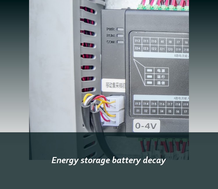 Energy storage battery decay