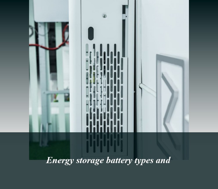 Energy storage battery types and