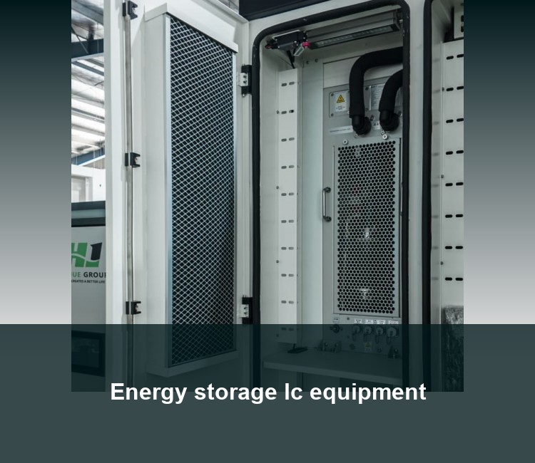 Energy storage lc equipment