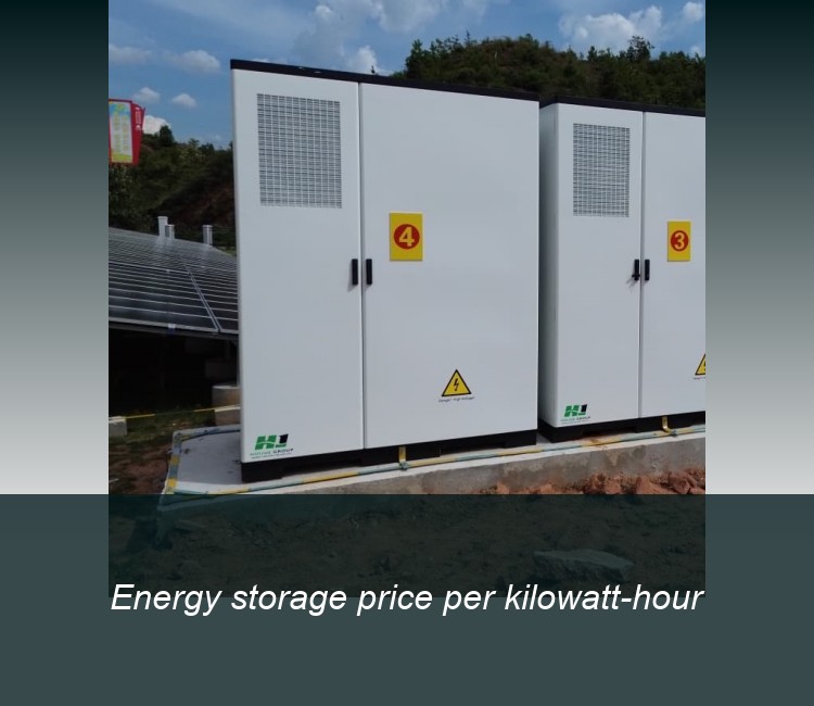 Energy storage price per kilowatt-hour