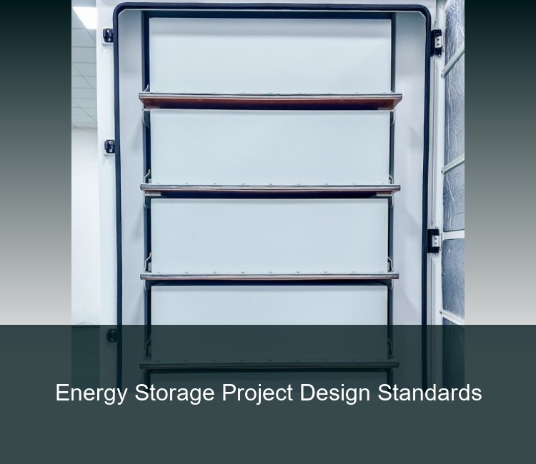 Energy Storage Project Design Standards