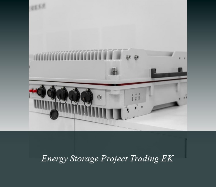 Energy Storage Project Trading EK