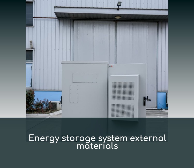 Energy storage system external materials