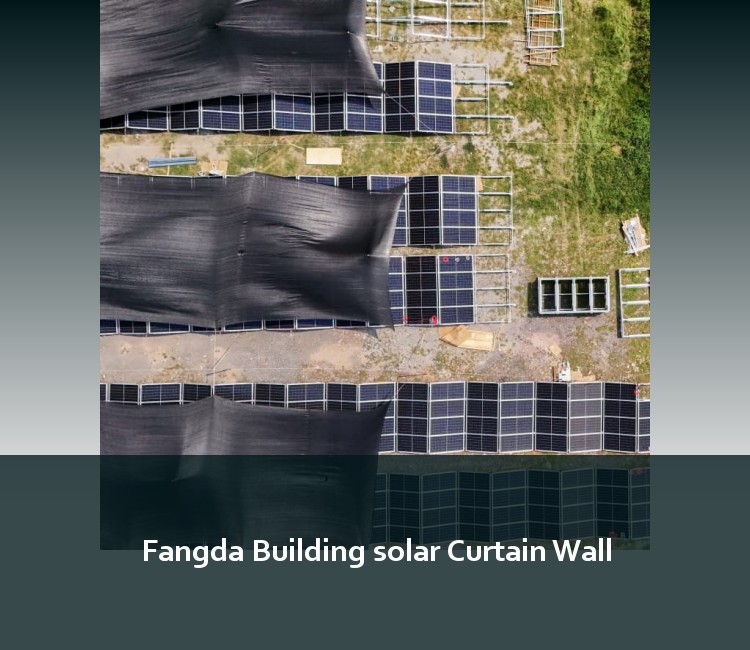 Fangda Building solar Curtain Wall