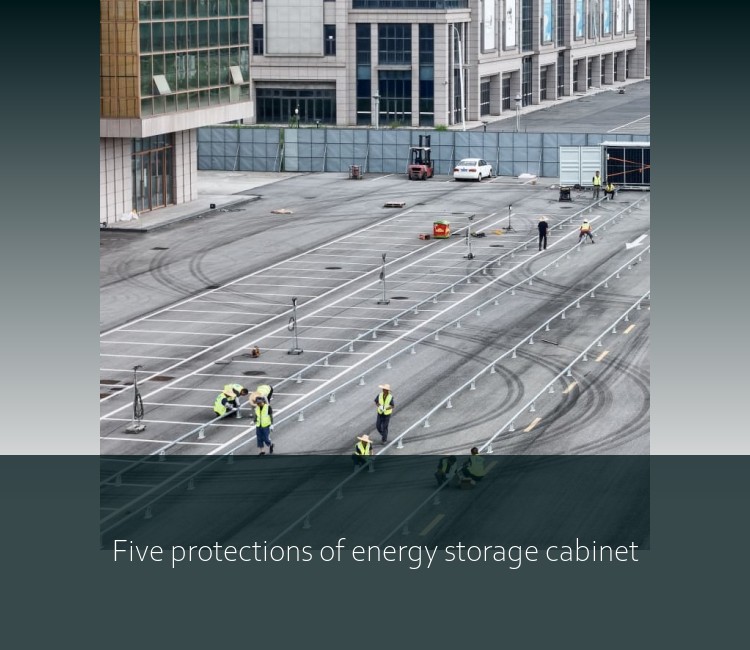 Five protections of energy storage cabinet