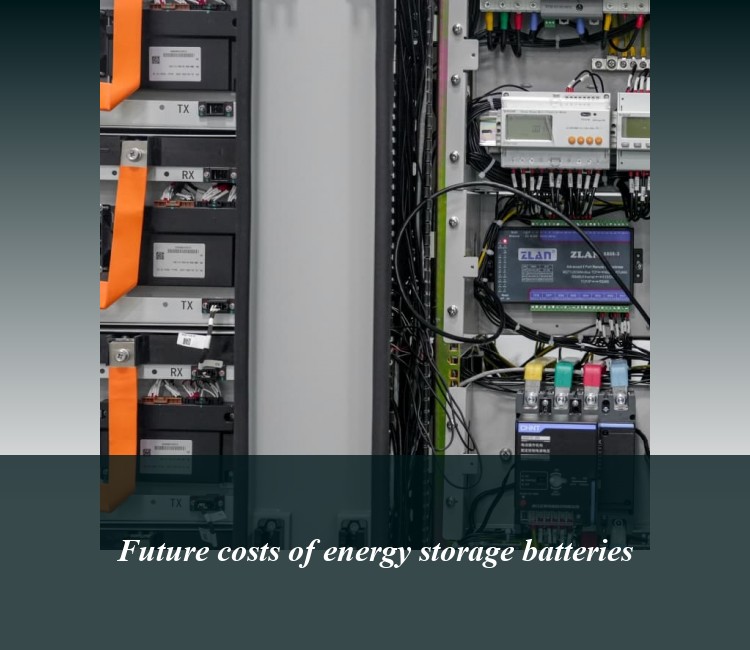 Future costs of energy storage batteries