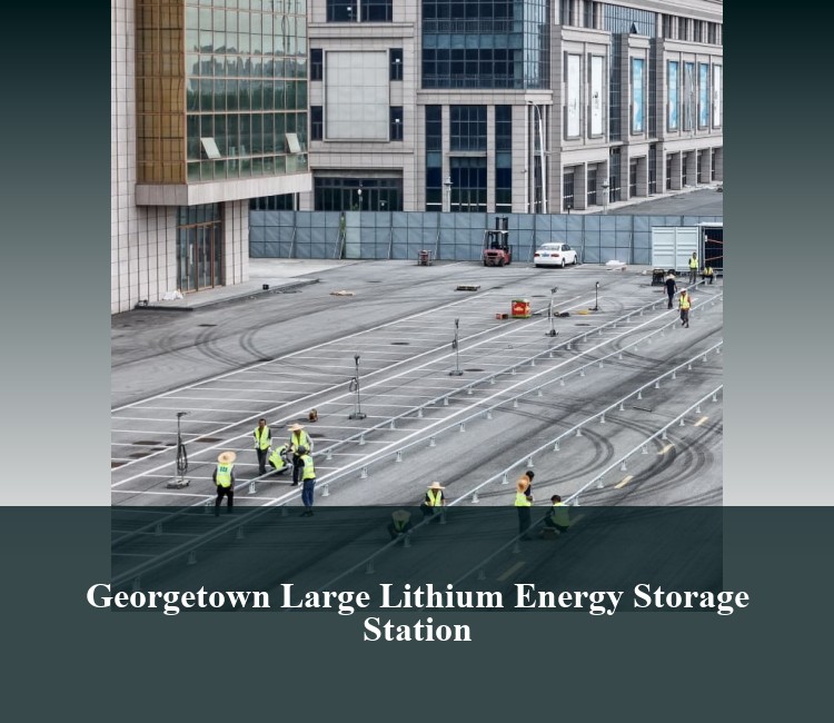 Georgetown Large Lithium Energy Storage Station