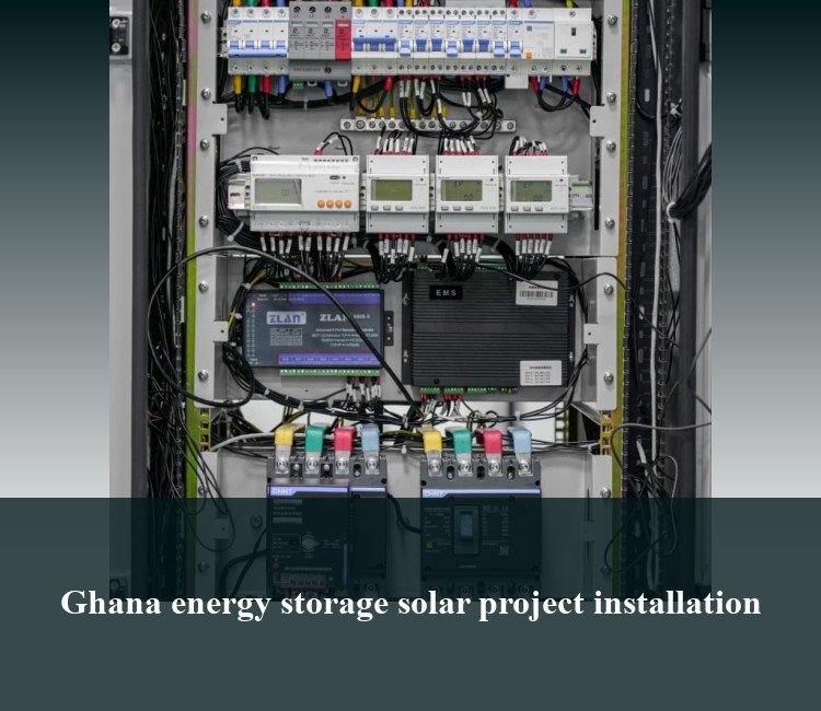 Ghana energy storage solar project installation