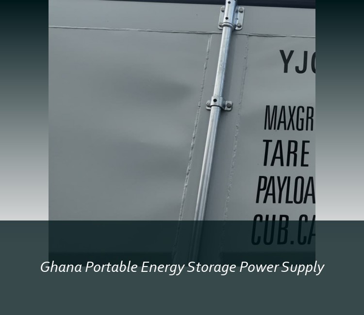 Ghana Portable Energy Storage Power Supply